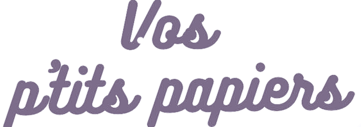 Vos P'tits Papiers